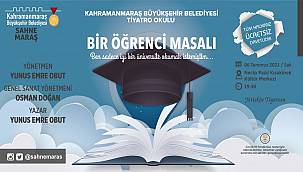 Bir Öğrenci Masalı” İkinci Gösterimiyle Seyirciyle Buluşuyor