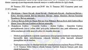 Cumhurbaşkanımız Sayın Recep Tayyip ERDOĞAN’ ın 31 Temmuz 2021 Cumartesi günü İlimize Yapacağı Ziyarette Alınacak Trafik Tedbirleri