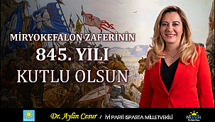 İYİ PARTİ ISPARTA MİLLETVEKİLİ DR. AYLİN CESUR’UN MİRYOKEFALON ZAFERİ’NİN 845. YILI MESAJI