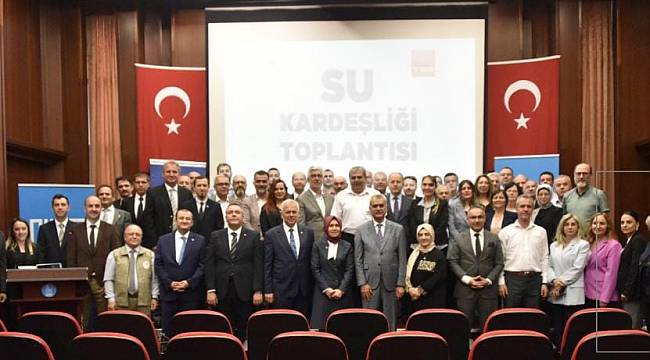 ‘BELEDİYE SU KARDEŞLİĞİ’ TOPLANTISI BURSA’DA DÜZENLENDİ