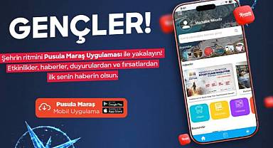 Pusula Maraş Gençlerle Büyüyor; 113 Bini Aşkın Genç Uygulamayı Kullanıyor
