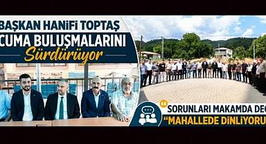 BAŞKAN TOPTAŞ: