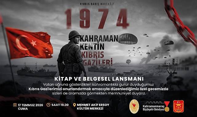 KAHRAMANMARAŞ'TA KIBRIS GAZİLERİ İÇİN ANLAMLI GECE