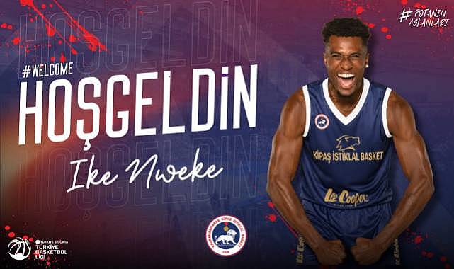 KİPAŞ İstiklal Basket’ten Dev Transfer: Ike Nweke Kahramanmaraş’ta