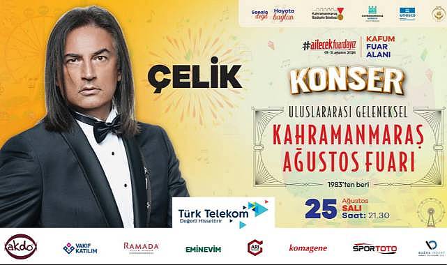 Ağustos Fuarı'nda Salı Günü Çelik Sahne Alacak!