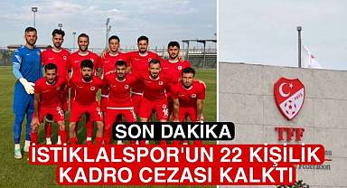 İstiklalspor'da TFF'nin 22 kişilik kadro cezası kaldırıldı!