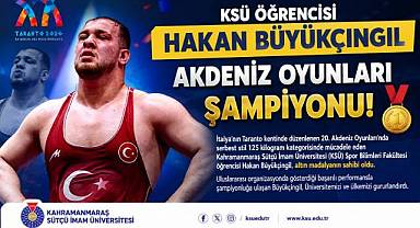 KSÜ Öğrencisi Hakan Büyükçıngıl, Akdeniz Oyunları Şampiyonu Oldu