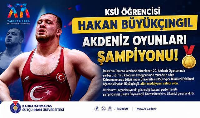 KSÜ Öğrencisi Hakan Büyükçıngıl, Akdeniz Oyunları Şampiyonu Oldu