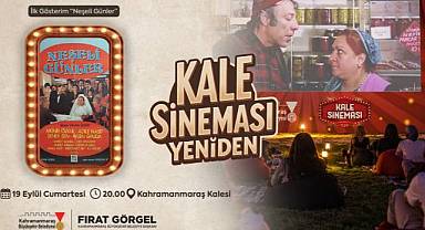 Kahramanmaraş Kalesi’nde Yeşilçam Rüzgârı Esecek: “Neşeli Günler” Geliyor