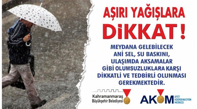 BÜYÜKŞEHİR AKOM’DAN AŞIRI YAĞIŞ UYARISI!