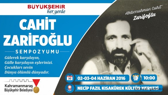 BÜYÜKŞEHİR’DEN CAHİT ZARİFOĞLU SEMPOZYUMU