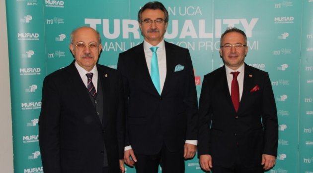 Devlet Eski Bakanı Kürşat Tüzmen, “Turquality alan işletmeler, kilogram başına ihracatını 3 kat artırdı”