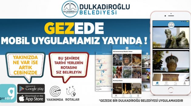 DULKADİROĞLU’NDAN TURİZM’DE TARİHİ BİR ADIM DAHA..