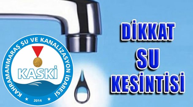 KASKİ’DEN SU KESİNTİSİ