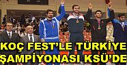 Koç Fest'le Türkiye Şampiyonası Ksü'de